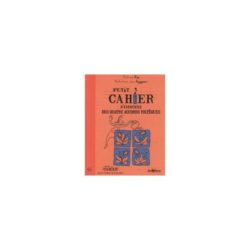 Petit cahier d'exercices des quatre accords toltèques