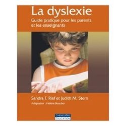 La dyslexie - Guide pratique pour les parents et les enseignants