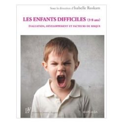 Les enfants difficiles (3-8 ans)