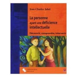 La personne ayant une déficience intellectuelle