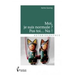 Moi je suis normale ? Pas toi, na !