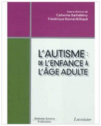 L'autisme : De l'enfance à l'âge adulte