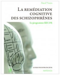 La remédiation cognitive dans la schizophrénie