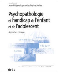 Psychopathologie et handicap de l'enfant et de l'adolescent