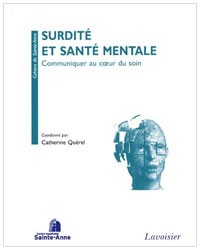 Surdité et santé mentale : Communiquer au cœur du soin