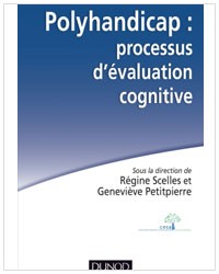 Polyhandicap: processus d'évaluation cognitive