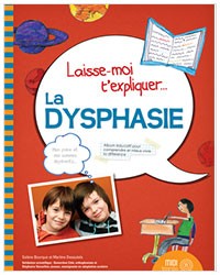 Laisse-moi t'expliquer...La dysphasie