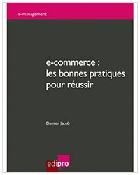 e-commerce : les bonnes pratiques pour réussir