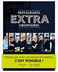 Restaurants extraordinaires - travailler avec un handicap mental c'est possible
