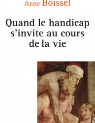 Quand le handicap s’invite au cours de la vie : Comprendre et agir