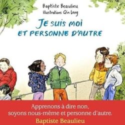 Je suis moi et personne d’autre : Apprendre à s’affirmer