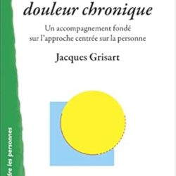 Approche humaniste de la douleur chronique
