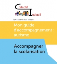 Mon guide d&#039;accompagnement autisme