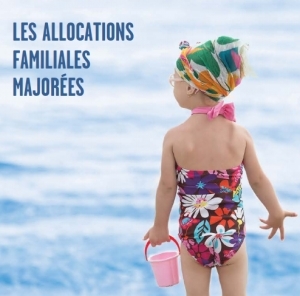 Les Allocations familiales majorées