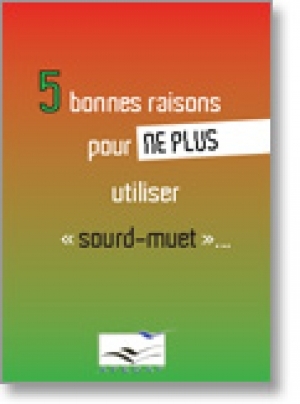 5 bonnes raisons pour ne plus utiliser l’expression &quot;sourd-muet&quot;