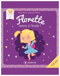 Florette rentre à l’école !