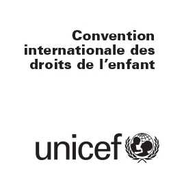 convention internationale des droits de l’enfant - unicef